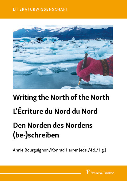 Writing the North of the North / L'Écriture du Nord du Nord / Den Norden des Nordens (be-)schreiben main product photo