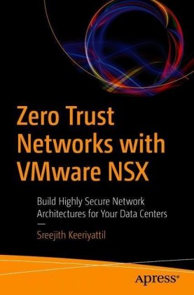 Zero Trust Networks with VMware NSX