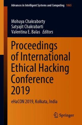 Proceedings of International Ethical Hacking Conference 2019