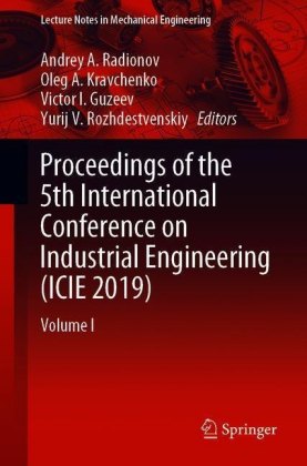 Proceedings of the 5th International Conference on Industrial Engineering (ICIE 2019)