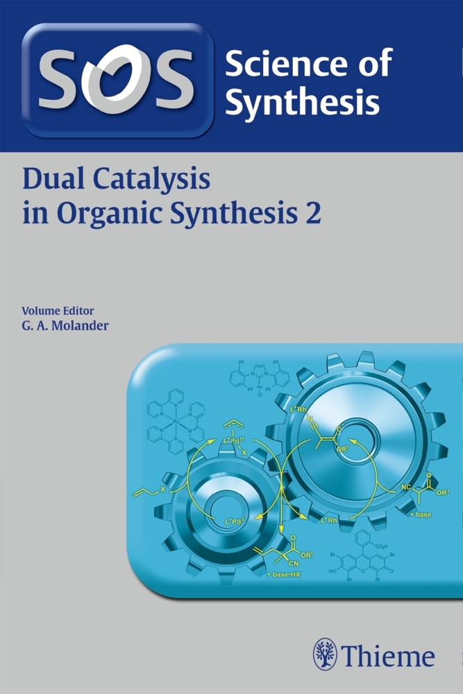 Science of Synthesis: Dual Catalysis in Organic Synthesis 2 main product photo