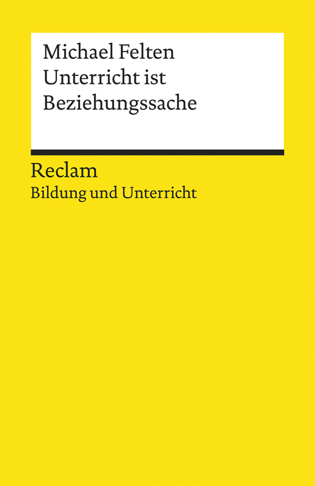 Unterricht ist Beziehungssache. Reclam Bildung und Unterricht main product photo