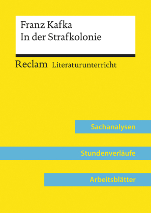 Franz Kafka: In der Strafkolonie (Lehrerband) | Mit Downloadpaket (Unterrichtsmaterialien)