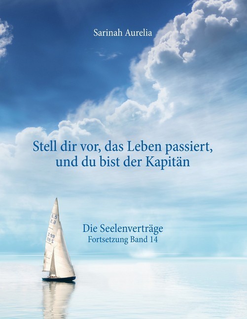 "Stell dir vor, das Leben passiert, und du bist der Kapitän" main product photo
