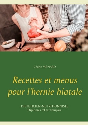 Recettes et menus pour l&apos;hernie hiatale