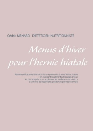 Menus d&apos;hiver pour l&apos;hernie hiatale