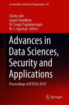 Advances in Data Sciences, Security and Applications