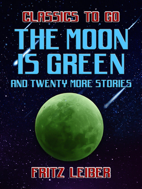 The Moon Is Green and twenty more stories main product photo