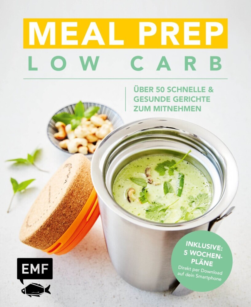 Meal Prep Low Carb - über 50 schnelle und gesunde Gerichte zum Mitnehmen main product photo