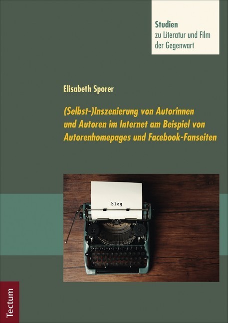 (Selbst-)Inszenierung von Autorinnen und Autoren im Internet am Beispiel von Autorenhomepages main product photo