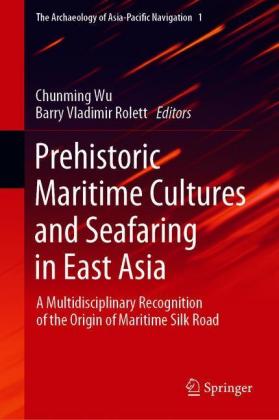 Prehistoric Maritime Cultures and Seafaring in East Asia