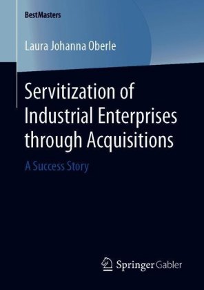 Servitization of Industrial Enterprises through Acquisitions