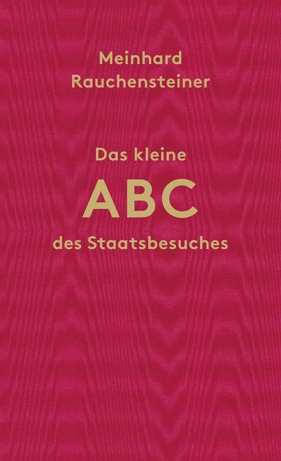 Das kleine ABC des Staatsbesuches main product photo