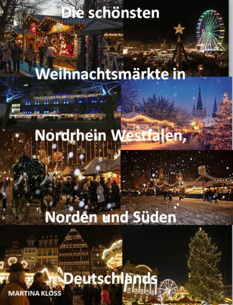 Die schönsten Weihnachtsmärkte Nordrhein Westfalen, Norden und Süden Deutschlands main product photo