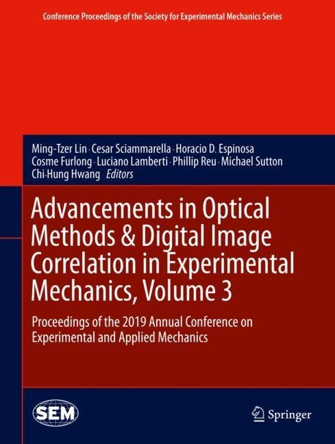Advancements in Optical Methods & Digital Image Correlation in Experimental Mechanics, Volume 3 main product photo
