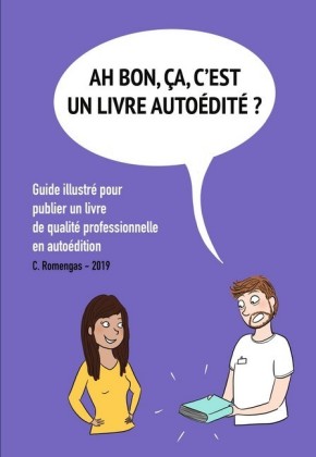 Ah bon, ÇA, c&apos;est un livre autoédité ?