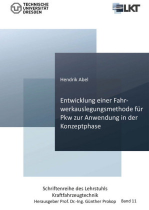 Entwicklung einer Fahrwerkauslegungsmethode f&#xFC;r Pkw zur Anwendung in der Konzeptphase