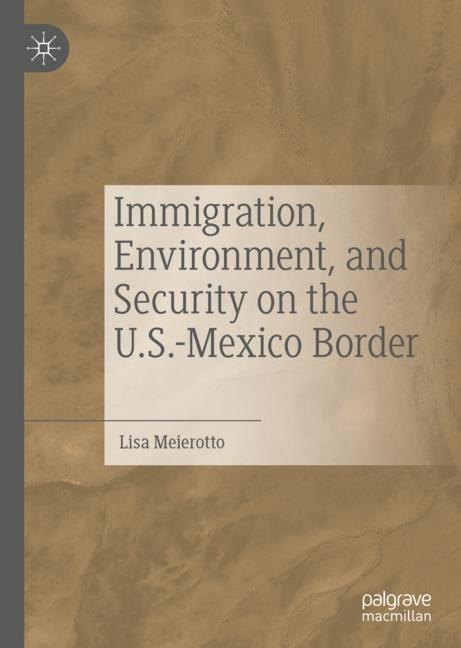 Immigration, Environment, and Security on the U.S.-Mexico Border main product photo