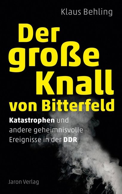 Der große Knall von Bitterfeld main product photo