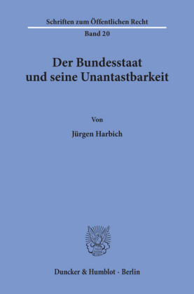Der Bundesstaat und seine Unantastbarkeit.