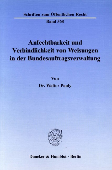 Anfechtbarkeit und Verbindlichkeit von Weisungen in der Bundesauftragsverwaltung. main product photo