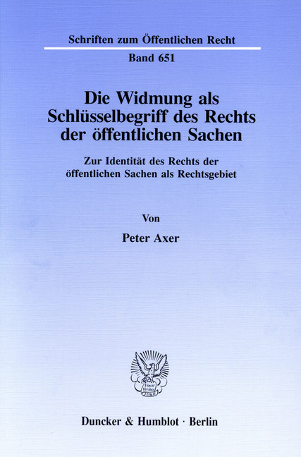 Die Widmung als Schlüsselbegriff des Rechts der öffentlichen Sachen. main product photo