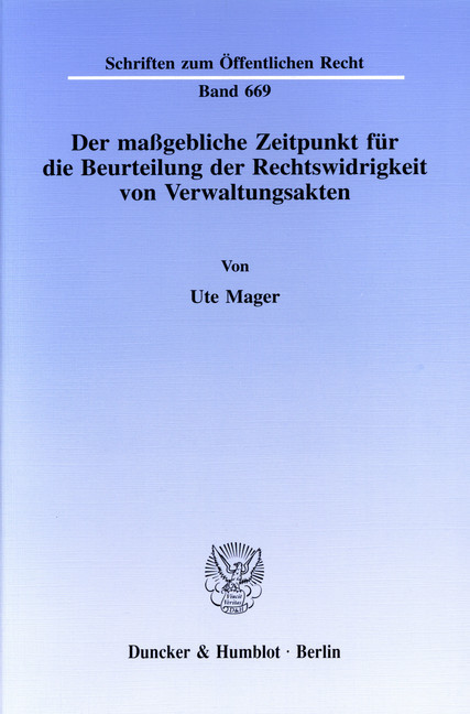 Der maßgebliche Zeitpunkt für die Beurteilung der Rechtswidrigkeit von Verwaltungsakten. main product photo