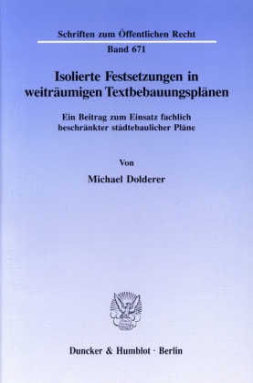 Isolierte Festsetzungen in weiträumigen Textbebauungsplänen.