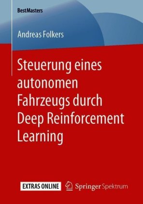 Steuerung eines autonomen Fahrzeugs durch Deep Reinforcement Learning