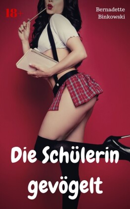 Die Schülerin gevögelt