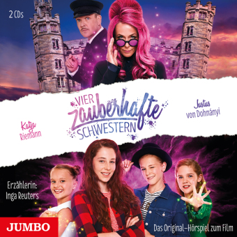 Vier zauberhafte Schwestern. Das Original-Hörspiel zum Film, 2 Audio-CD