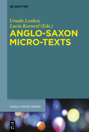 Anglo-Saxon Micro-Texts