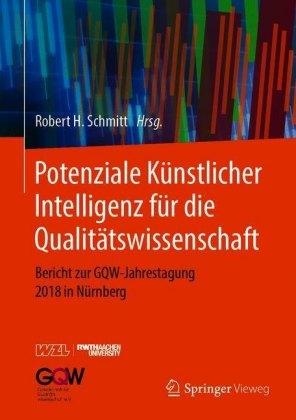 Potenziale Künstlicher Intelligenz für die Qualitätswissenschaft