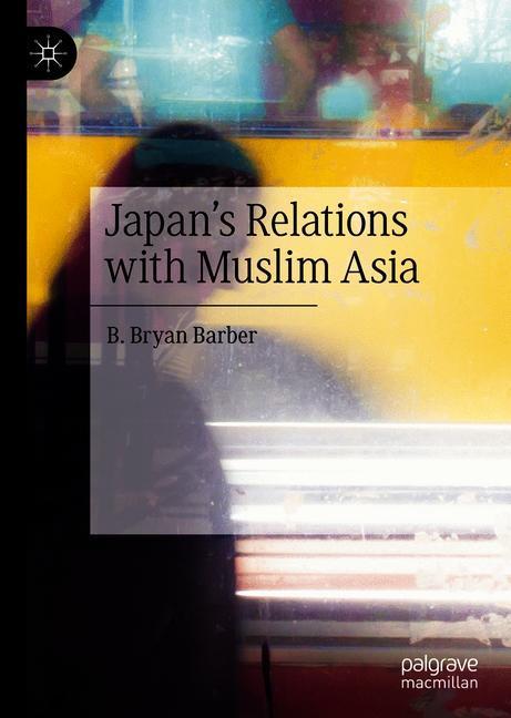 Japan's Relations with Muslim Asia main product photo