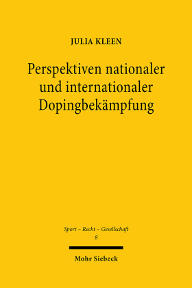 Perspektiven nationaler und internationaler Dopingbekämpfung