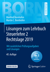 Lösungen zum Lehrbuch Steuerlehre 2 Rechtslage 2019, m. 1 Buch, m. 1 E-Book