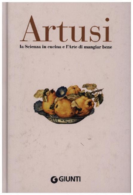 La Scienza in cucina e l' Arte di mangiar bene, Faksimile-Ausgabe main product photo