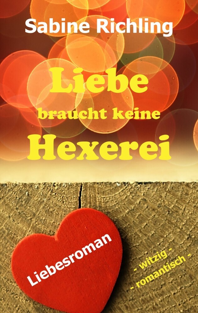 Liebe braucht keine Hexerei main product photo