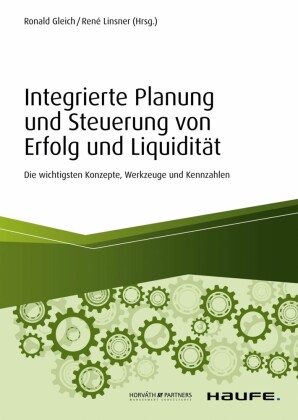 Integrierte Planung und Steuerung von Erfolg und Liquidität