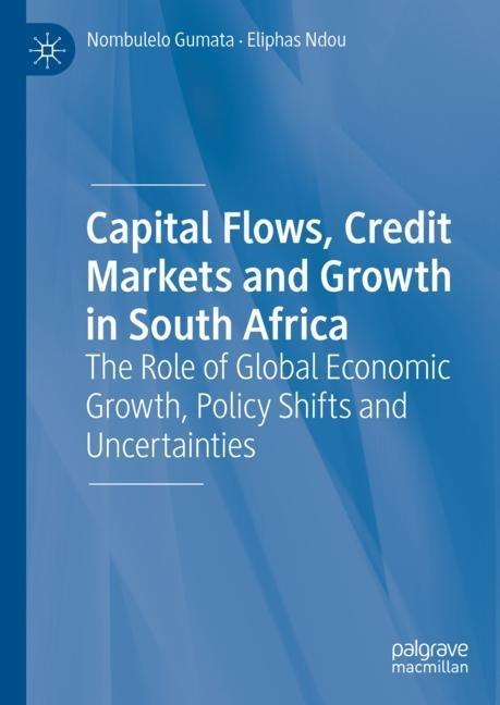 Capital Flows, Credit Markets and Growth in South Africa main product photo
