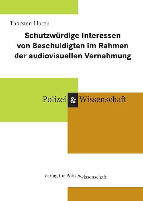 Schutzwürdige Interessen von Beschuldigten im Rahmen der audiovisuellen Vernehmung main product photo