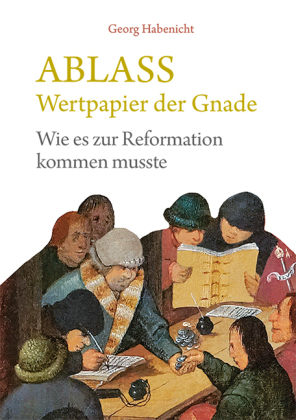 Ablass. Wertpapier der Gnade