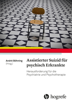 Assistierter Suizid für psychisch Erkrankte