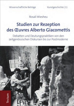 Studien zur Rezeption des ?uvres Alberto Giacomettis