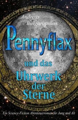 PENNYFLAX und das Uhrwerk der Sterne