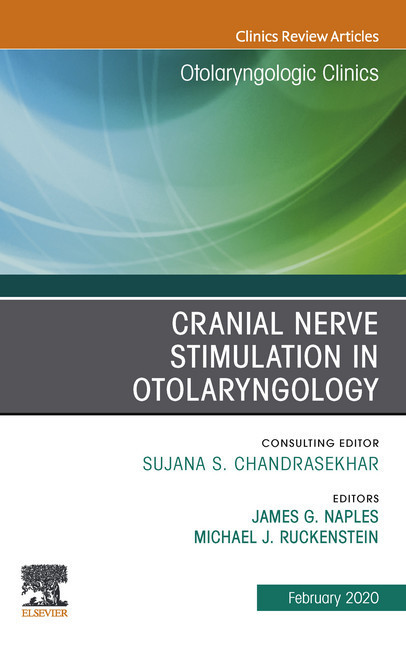 Cranial Nerve Stimulation in Otolaryngology, An Issue of Otolaryngologic Clinics of North America, E-Book main product photo