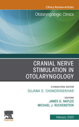 Cranial Nerve Stimulation in Otolaryngology, An Issue of Otolaryngologic Clinics of North America, E-Book
