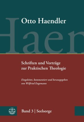 Schriften und Vorträge zur Praktischen Theologie