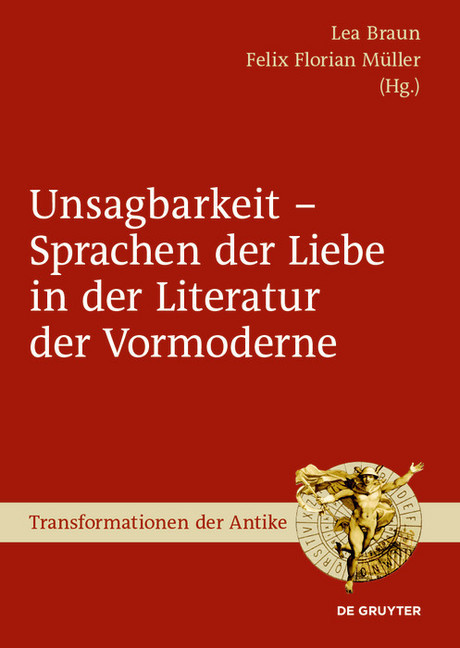 Unsagbarkeit - Sprachen der Liebe in der Literatur der Vormoderne main product photo