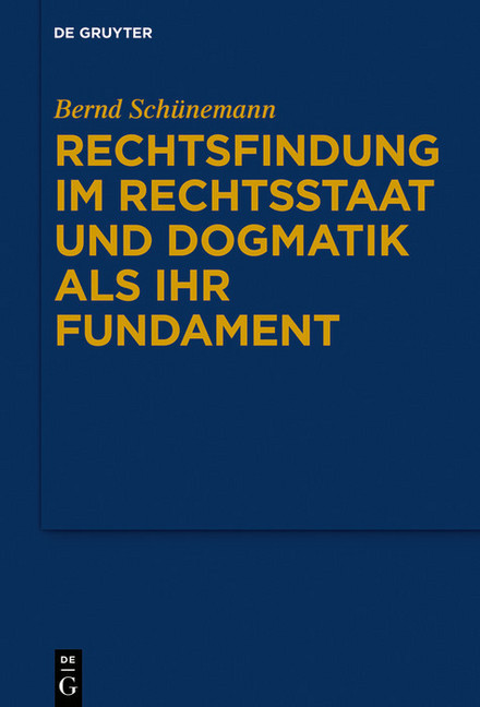 Gesammelte Werke Band I: Rechtsfindung im Rechtsstaat und Dogmatik als ihr Fundament main product photo
